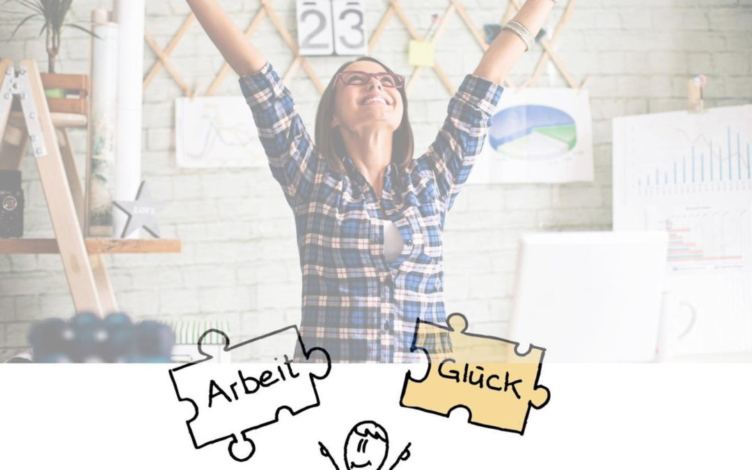 Warum ist Arbeitsglück so wichtig?